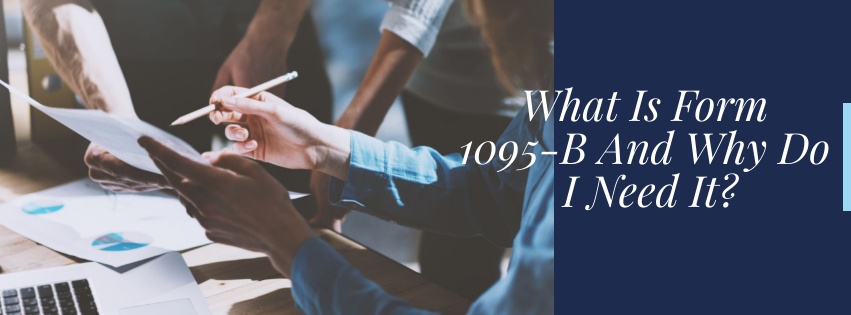 What Is Form 1095-B And Why Do I Need It?